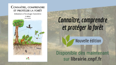 Connaître, comprendre et protéger la forêt - 2e édition