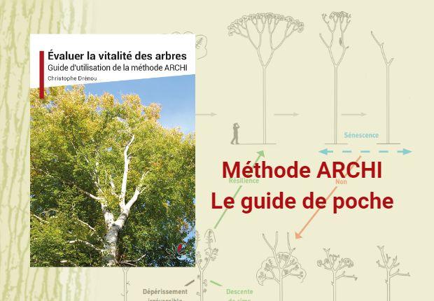Evaluer la vitalité des arbres - Guide de poche ARCHI